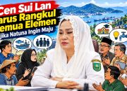 Cen Sui Lan Harus Rangkul Semua Elemen jika Natuna Ingin Maju